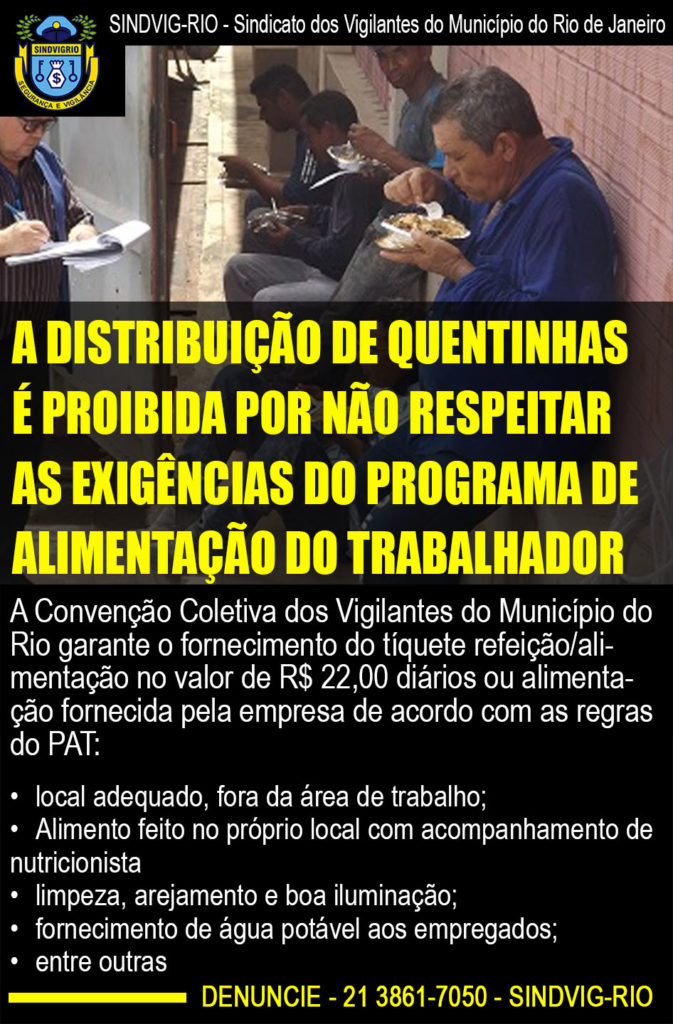 A DISTRIBUIÇÃO DE QUENTINHAS É PROIBIDA POR NÃO RESPEITAR AS EXIGÊNCIAS DO PROGRAMA DE  ALIMENTAÇÃO DO TRABALHADOR