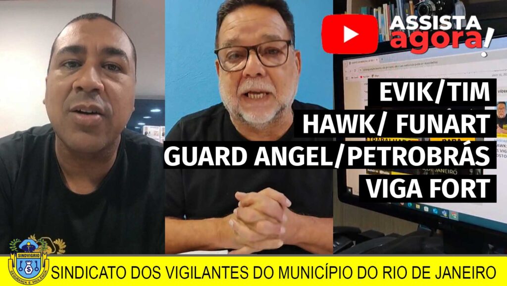 EVIK/TIM, HAWK/ FUNART, GUARD ANGEL/PETROBRÁS, VIGA FORT