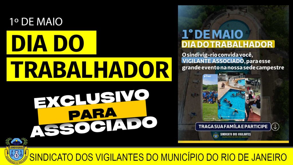 CONVITE ESPECIAL DE 1º DE MAIO: EXCLUSIVO PARA ASSOCIADOS