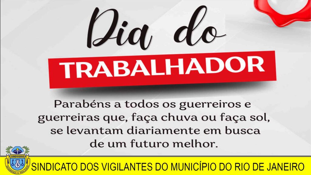 1º DE MAIO - DIA DO TRABALHADOR
