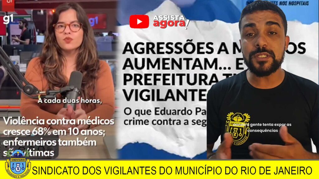 AGRESSÕES AOS MÉDICOS AUMENTAM E PREFEITURA RETIRA VIGILANTES DOS HOSPITAIS