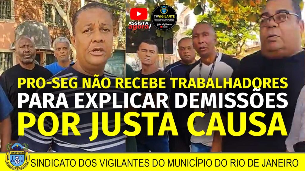 PROSEG NAO RECEBE TRABALHADORES