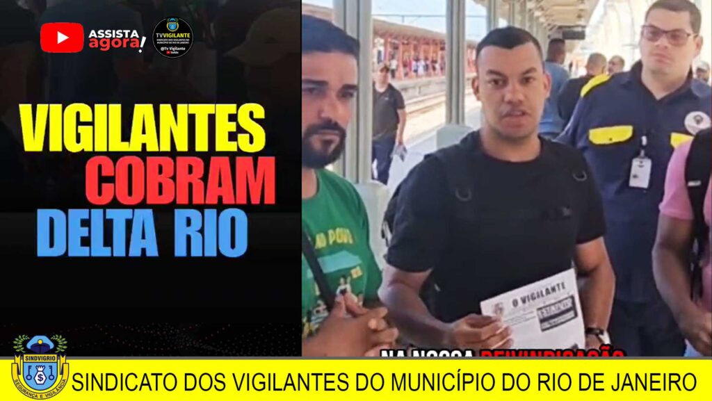 SINDVIG-RIO COBRA SALÁRIOS ATRASADOS DA EMPRESA DELTA RIO