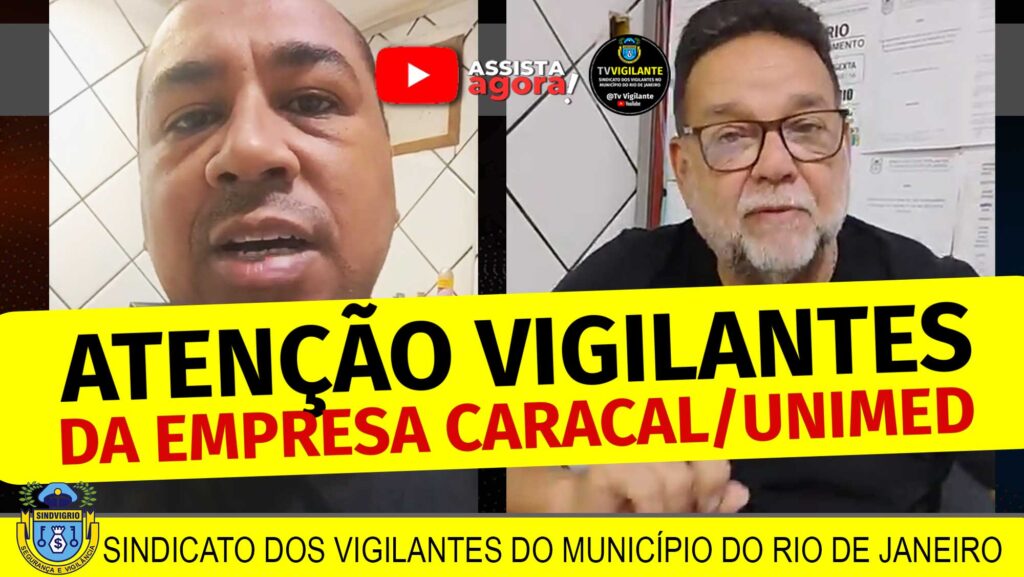 CARACAL/UNIMED: ATENÇÃ VIGILANTES