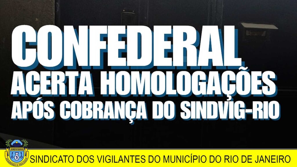 HOMOLOGAÇÕES DOS VIGILANTES CONFEDERAL: CRONOGRAMA E ORIENTAÇÕES.