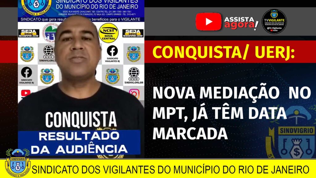 CONQUISTA/ UERJ, NOVA MEDIAÇÃO NO MPT, JÁ TÊM DATA MARCADA