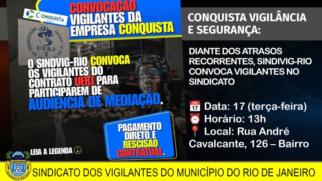 CONQUISTA VIGILÂNCIA: DIANTE DOS ATRASOS DOS SALÁRIOS RECORRENTES, SINDVIG-RIO CONVOCA OS VIGILANTES NO SINDICATO